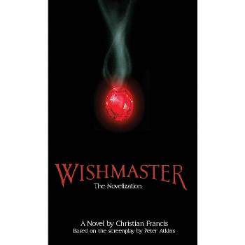Wishmaster - by  Christian Francis (Paperback)