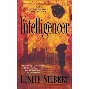 The Intelligencer - by  Leslie Silbert (Paperback) - 1 of 1