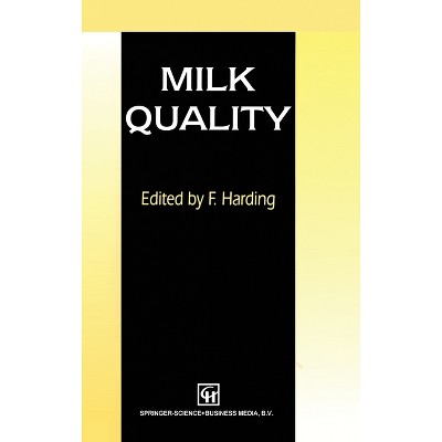 Milk Quality, First Edition - by  F Harding (Paperback)