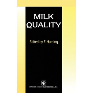 Milk Quality, First Edition - by  F Harding (Paperback) - 1 of 1