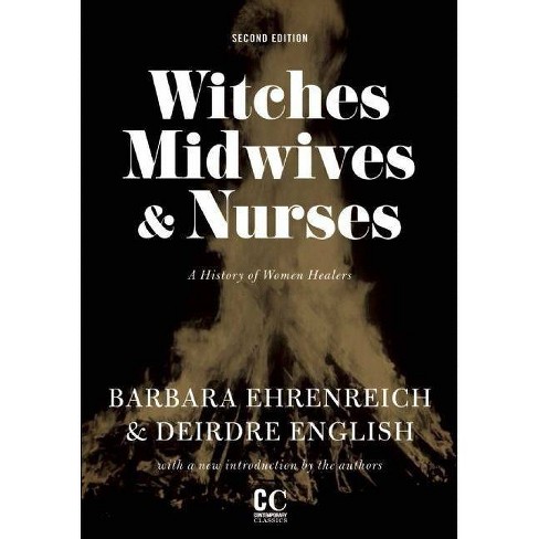 Witches Midwives Nurses Second Edition Contemporary Classics By Women Feminist Press 2nd Edition Paperback Target