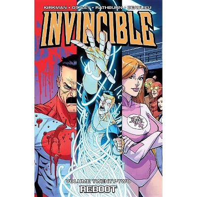Invincible Volume 22: Reboot - by  Robert Kirkman (Paperback)