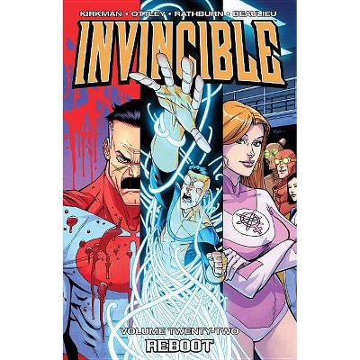 Invincible Volume 22: Reboot - by  Robert Kirkman (Paperback)