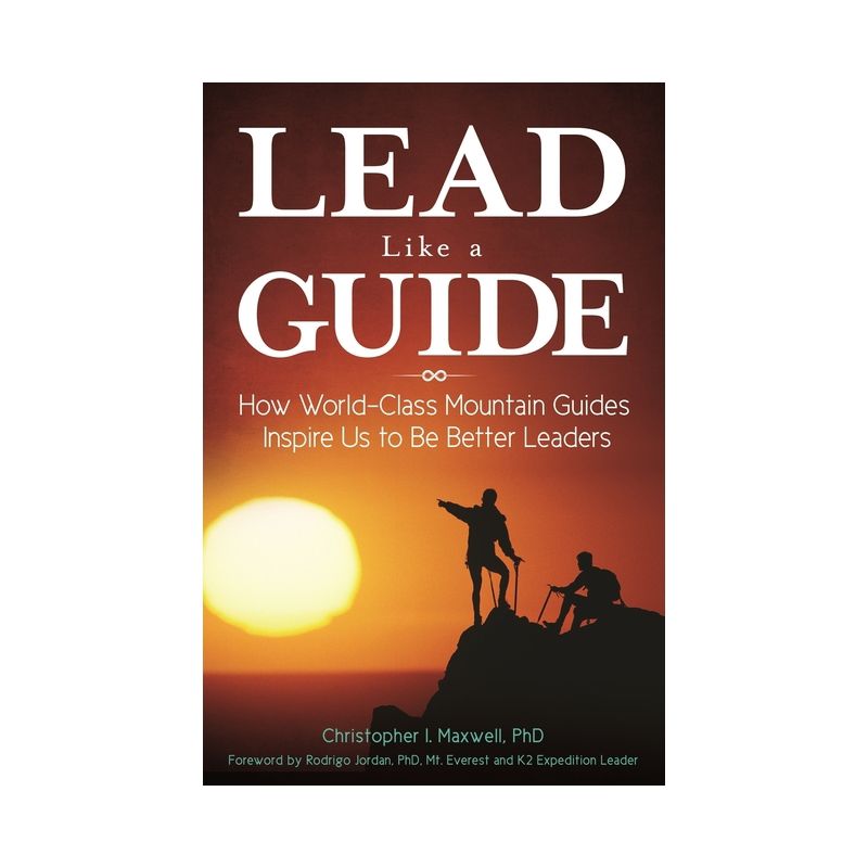 Lead Like a Guide - by  Christopher I Maxwell Ph D (Hardcover), 1 of 2