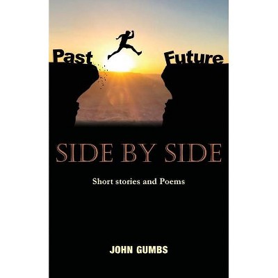 Side by Side - by  John Gumbs (Paperback)