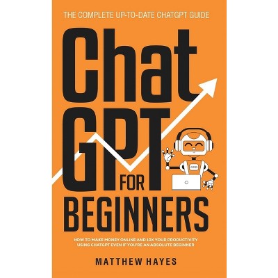 ChatGPT for Beginners - by Matthew Hayes