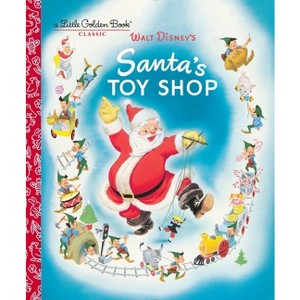 Santa's Toy Shop (Disney) - (Little Golden Book) by  Al Dempster (Hardcover) - 1 of 1
