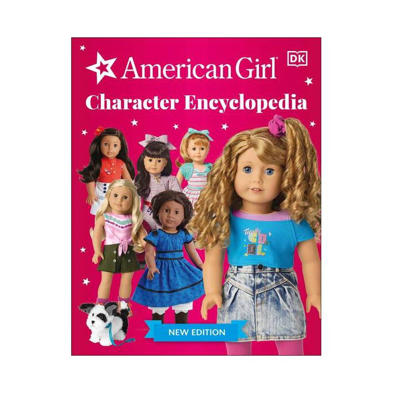 American Girl Character Encyclopedia New Edition - by  DK (Paperback), 1 of 2