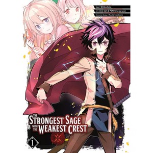 The Strongest Sage with the Weakest Crest 01 - (Paperback) - 1 of 1