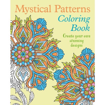 Mystical Patterns Coloring Book - (Sirius Creative Coloring) by  Tansy Willow (Paperback)