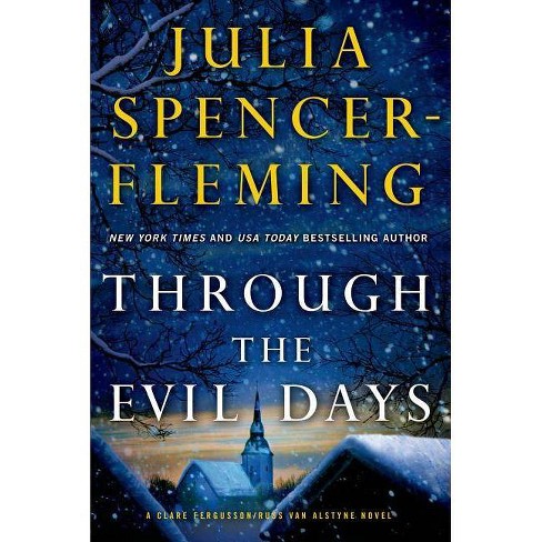 Through the Evil Days - (Fergusson/Van Alstyne Mysteries) by  Julia Spencer-Fleming (Paperback) - image 1 of 1