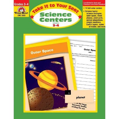 Science Centers Grades 3-4 - (Take It to Your Seat) by  Evan-Moor Educational Publishers (Paperback)