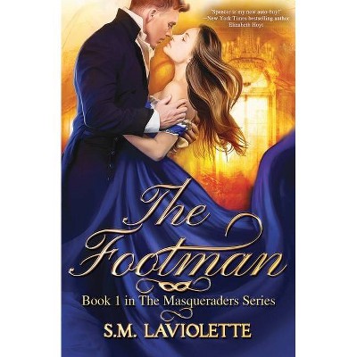 The Footman - (Masqueraders) by  S M LaViolette (Paperback)