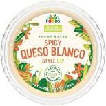 Good Foods Plant Based Spicy Queso Blanco Style Dip - 8oz