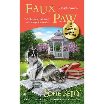 Faux Paw - (Magical Cats) by  Sofie Kelly (Paperback)