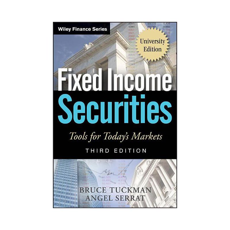Fixed Income Securities - (Wiley Finance) 3rd Edition by  Bruce Tuckman & Angel Serrat (Paperback), 1 of 2