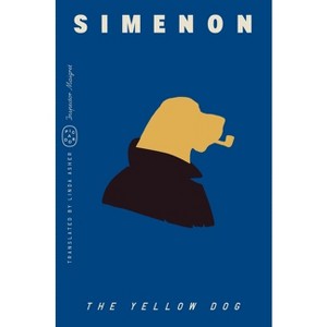 The Yellow Dog (Inspector Maigret) - by  Georges Simenon (Paperback) - 1 of 1