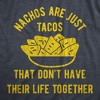 Mens Nachos Are Just Tacos Relationship T-Shirt Hilarious Saying Nerdy Joke Top - Crazy Dog Men's T Shirt - image 2 of 4