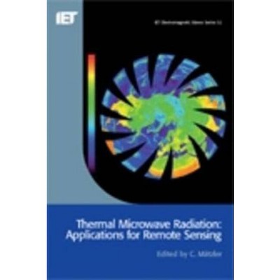 Thermal Microwave Radiation - (Electromagnetic Waves) by  C Mätzler (Hardcover)