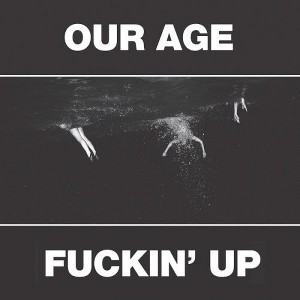 Constantines - Our Age (vinyl 7 inch single) - 1 of 1