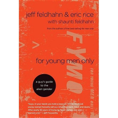 For Young Men Only - by  Jeff Feldhahn & Eric Rice (Hardcover)