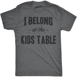 Mens I Belong at the Kids Table Funny Family Thanksgiving Dinner T shirt - Crazy Dog Men's T Shirt - 1 of 4
