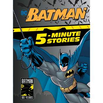 Batman 5-Minute Stories (DC Batman) - by  DC Comics (Hardcover)