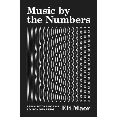 Music by the Numbers - by Eli Maor