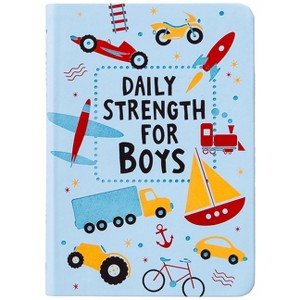 Daily Strength for Boys - by  Broadstreet Publishing Group LLC (Leather Bound) - 1 of 1