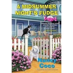 A Midsummer Night's Fudge - (Candy-Coated Mystery) by  Nancy Coco (Paperback) - 1 of 1