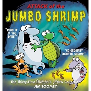 Attack of the Jumbo Shrimp - by Jim Toomey (Paperback) : Target
