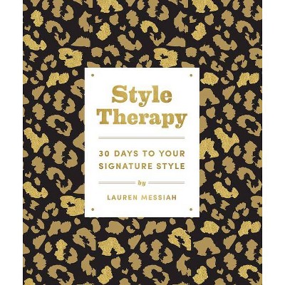 Style Therapy - by  Lauren Messiah (Paperback)