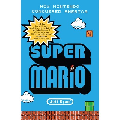 Super Mario - by  Jeff Ryan (Paperback)