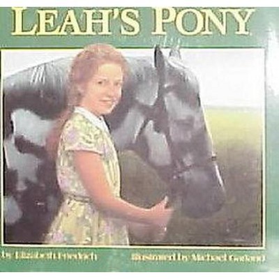 Leah's Pony - by  Elizabeth Friedrich (Paperback)