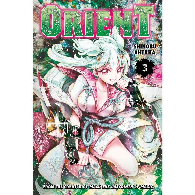 Orient 3 - by  Shinobu Ohtaka (Paperback)