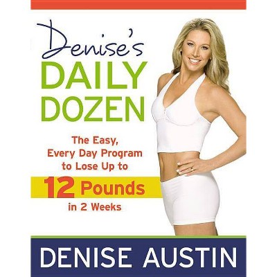 Denise's Daily Dozen - by  Denise Austin (Paperback)