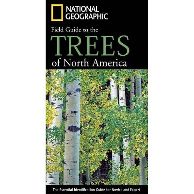 National Geographic Field Guide to the Trees of North America - Annotated by  Keith Rushforth & Charles Hollis (Paperback)
