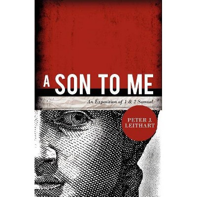 A Son to Me - by  Peter J Leithart (Paperback)