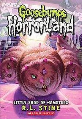 Little Shop of Hamsters ( Goosebumps HorrorLand) (Paperback) by R. L. Stine