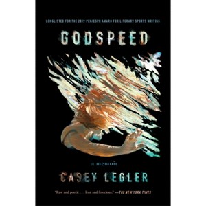 Godspeed - by  Casey Legler (Paperback) - 1 of 1