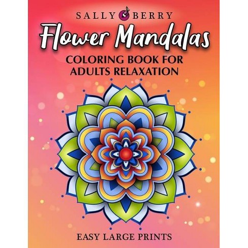 Download Coloring Book For Adults Relaxation By Sally Berry Paperback Target