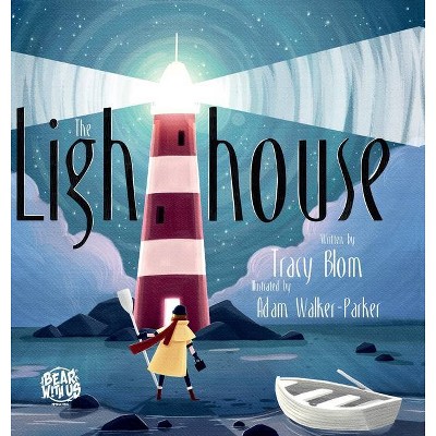 The Lighthouse - by  Tracy Blom (Hardcover)