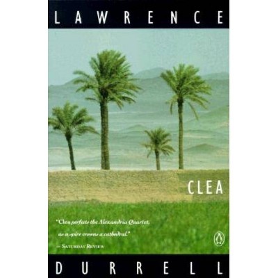 Clea - (Alexandria Quartet) by  Lawrence Durrell (Paperback)