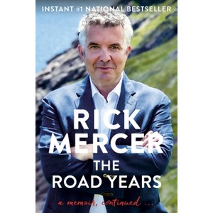 The Road Years - by  Rick Mercer (Paperback) - 1 of 1