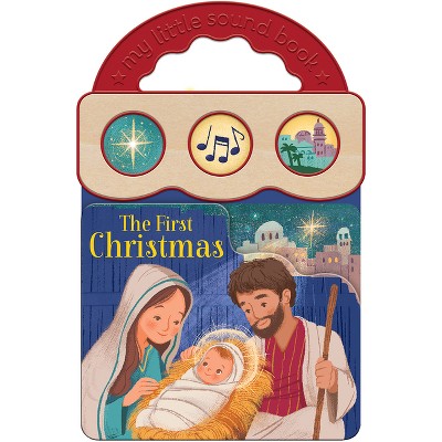 The First Christmas (Little Sunbeams) - by  Holly Berry-Byrd (Board Book)