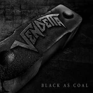 Vendetta - Black As Coal - 1 of 1