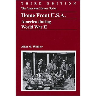 Homefront USA 3e - (American History) 3rd Edition by  Allan M Winkler (Paperback)