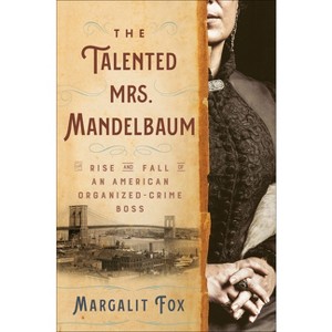 The Talented Mrs. Mandelbaum - by  Margalit Fox (Hardcover) - 1 of 1