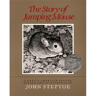 The Story of Jumping Mouse - by  John Steptoe (Hardcover)