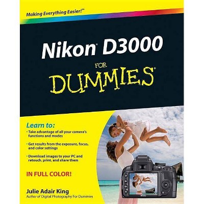 Nikon D3000 For Dummies - by  Julie Adair King (Paperback)